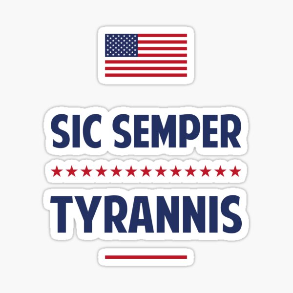 Artikel-Vorschau von Die Sic Semper Tyrannis, designt und verkauft von franklinprintco.