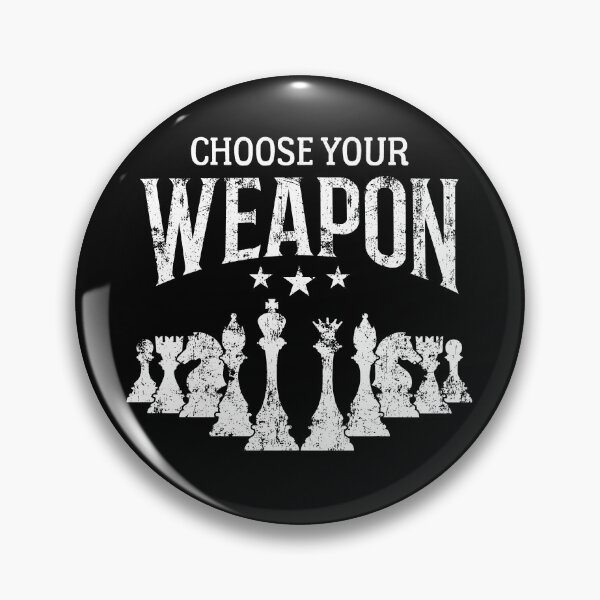 Item preview, Chess Player Choose Your Weapon Chess  designed and sold by The Junto Shop.