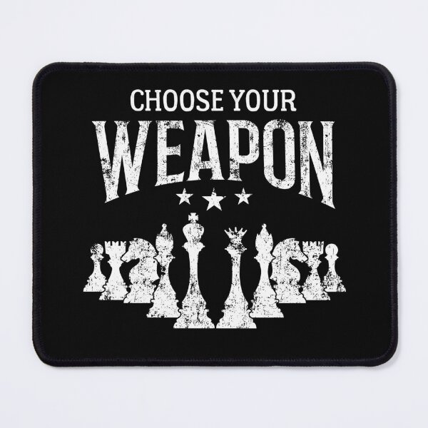 Item preview, Chess Player Choose Your Weapon Chess  designed and sold by The Junto Shop.