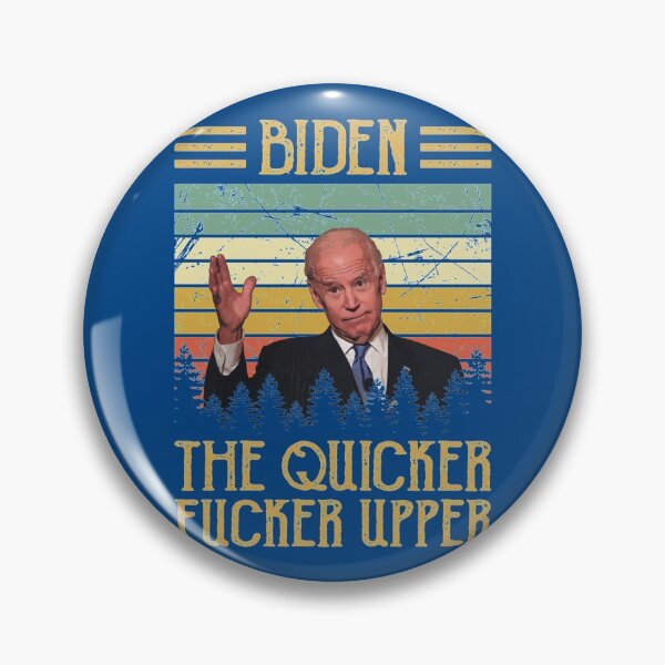 Item preview, Vintage Retro Biden The Quicker Fucker Upper   designed and sold by Gordonbailey.