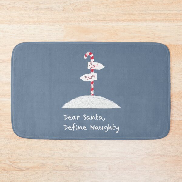 Item preview, Dear Santa Define Naughty - North Pole Naughty Pole designed and sold by molamode.