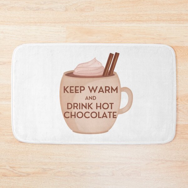 Item preview, Keep Warm and Drink Hot Chocolate Design designed and sold by Pun Intended.