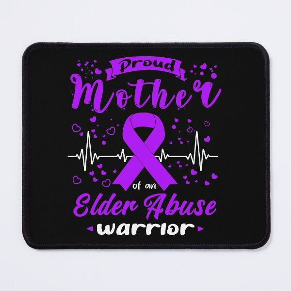 Item preview, Proud Mother Of An Elder Abuse Warrior designed and sold by Grooffos.