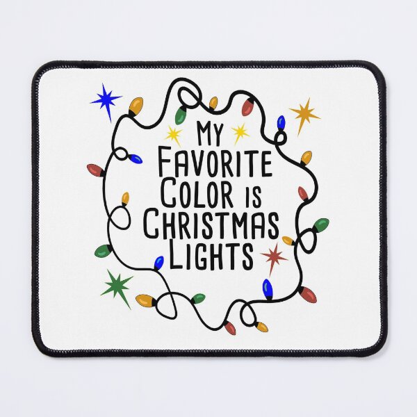 Item preview, My Favorite Color is Christmas Lights Super Cute Xmas Humor designed and sold by Rabbitti.