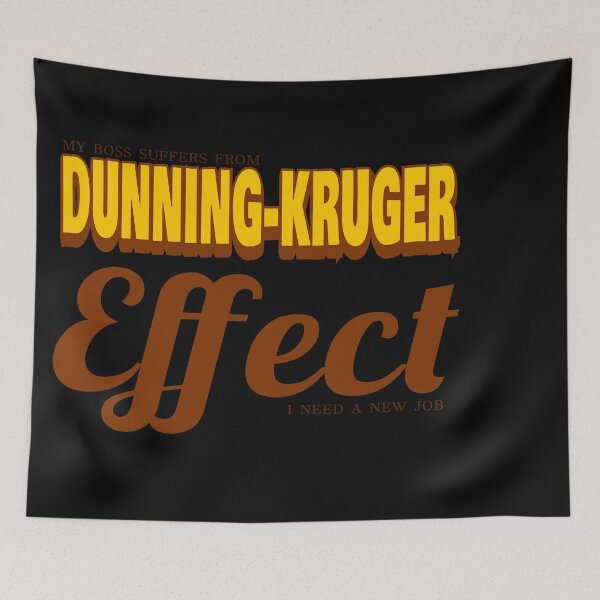 Item preview, My boss suffers from Dunning-Kruger and I need a new job- funny designed and sold by jdtees.
