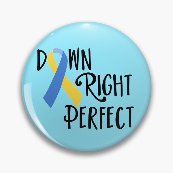 Item preview, Down right perfect - Down syndrome awareness designed and sold by FatCatProds.