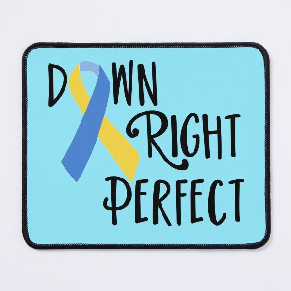 Item preview, Down right perfect - Down syndrome awareness designed and sold by FatCatProds.