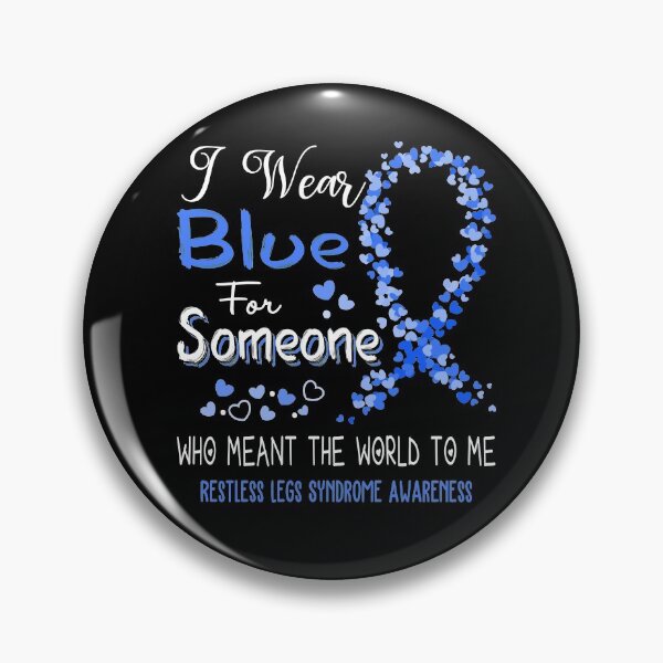 Item preview, I Wear Blue For Restless Legs Syndrome Awareness designed and sold by Tadmab.