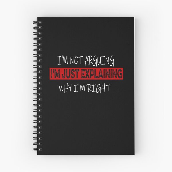 Item preview, I'm Not Arguing I'm Just Explaining Why I'm Right designed and sold by ilias13.