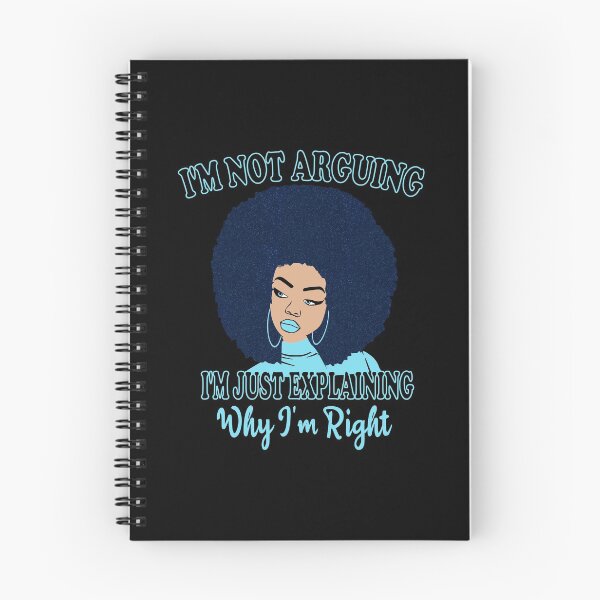 Item preview,  I'm Not Arguing I'm Just Explaining Why I'm Right Funny Woman Funny Shirt, Always Right Shirt, Funny Sarcastic, Quote designed and sold by ilias13.