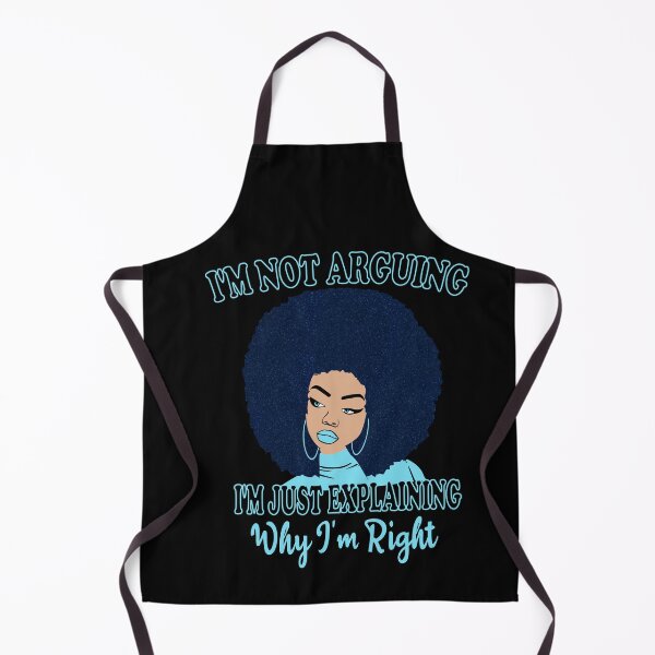 Item preview,  I'm Not Arguing I'm Just Explaining Why I'm Right Funny Woman Funny Shirt, Always Right Shirt, Funny Sarcastic, Quote designed and sold by ilias13.