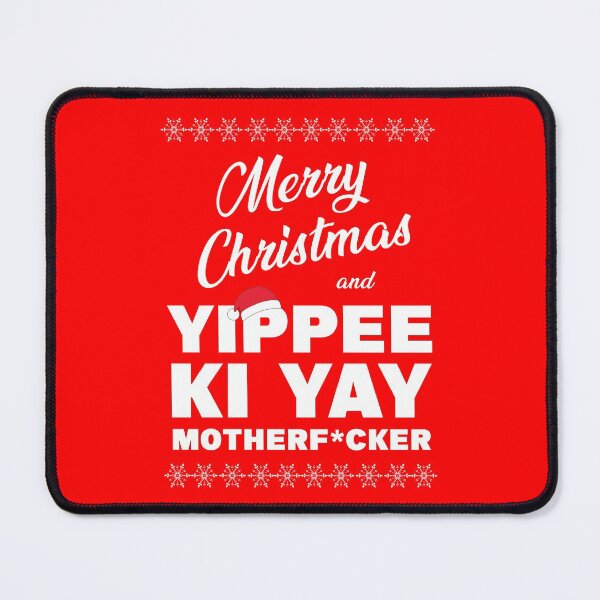 Item preview, MERRY CHRISTMAS AND YIPPEE KI YAY MOTHERF*CKER, die hard christmas designed and sold by NiceSign.
