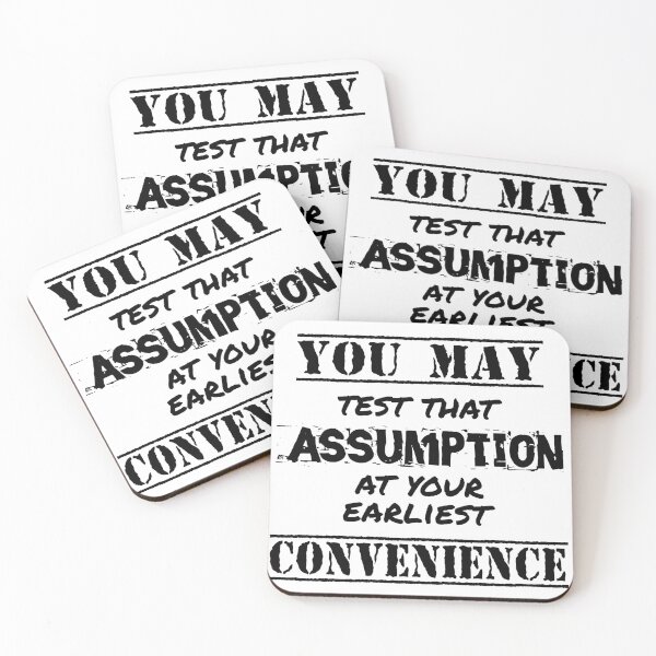 Item preview, You May Test That Assumption Quote designed and sold by AloraDawnEve.
