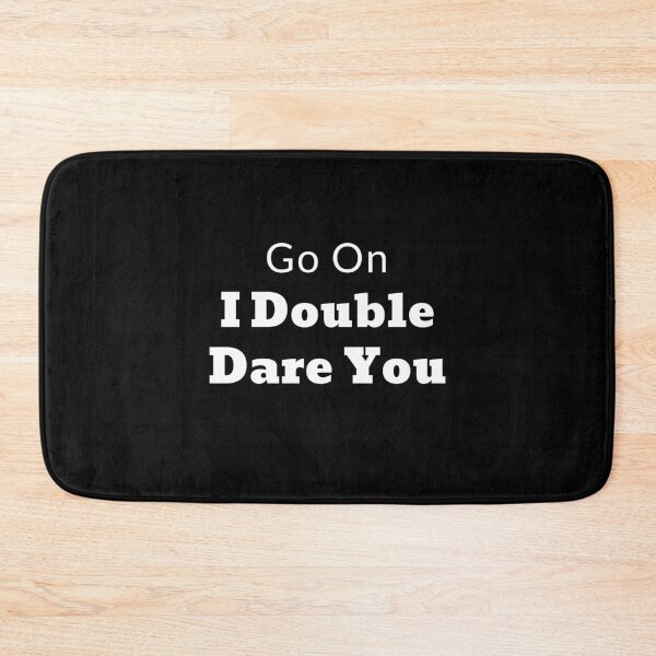 Item preview, Go on, I double dare you designed and sold by RiadMannan.