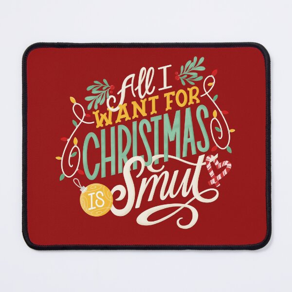 Item preview, All I Want For Christmas is Smut - Funny Romance Book Shirt designed and sold by Kit Cronk.