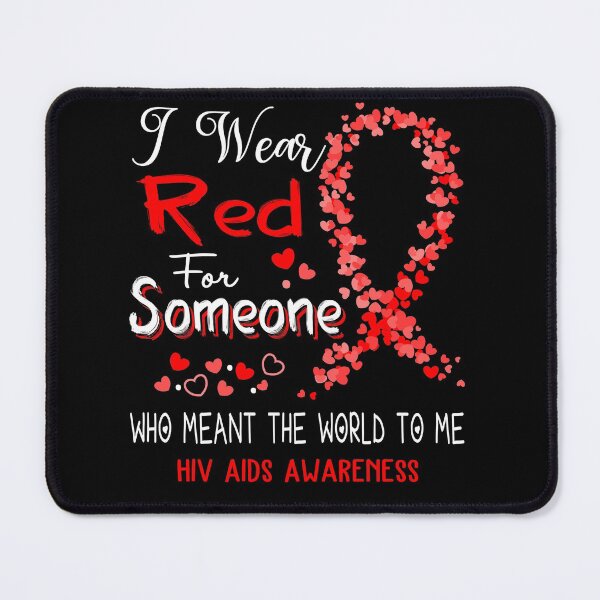 Item preview, I Wear Red For Hiv Aids Awareness designed and sold by Tadmab.