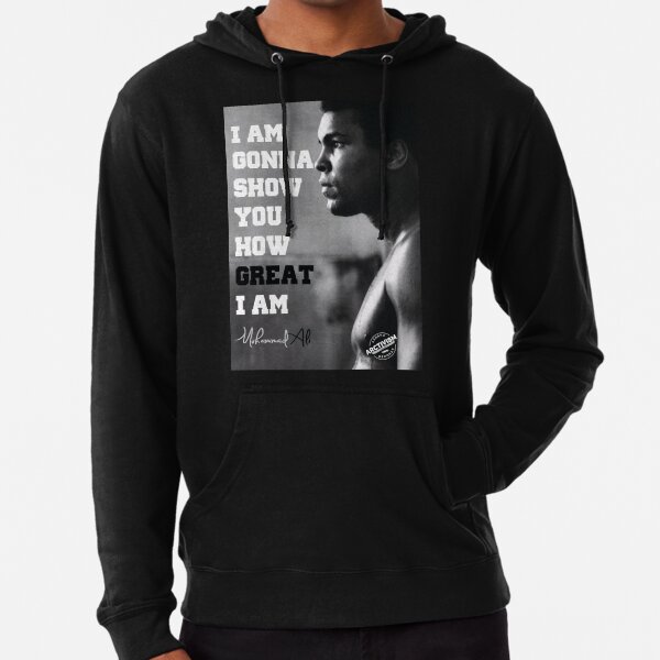 MUHAMMAD ALI - I AM GONNA SHOW YOU HOW GREAT I AM Lightweight Hoodie