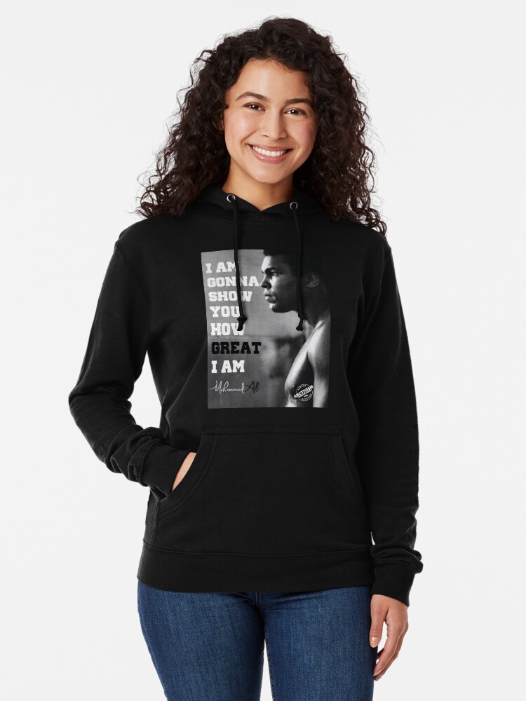 Alternate view of MUHAMMAD ALI - I AM GONNA SHOW YOU HOW GREAT I AM Lightweight Hoodie