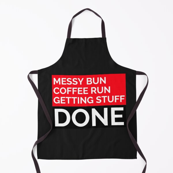 Item preview, MESSY BUN COFFEE RUN GETTING STUFF DONE T-SHIRT designed and sold by BestCoolStuff.