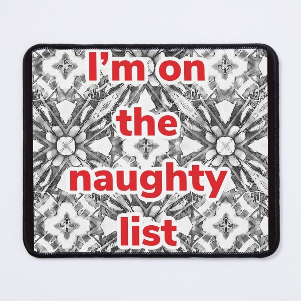 Item preview, Graphic digital print in black-and-white with naughty list quote designed and sold by BJG1966.