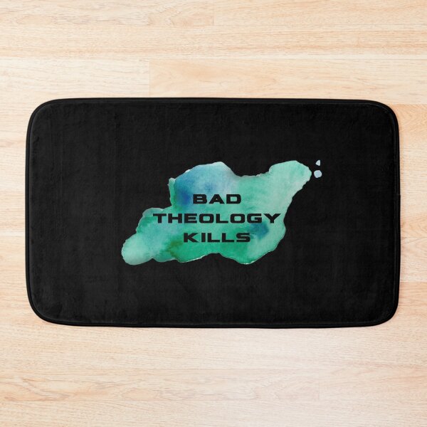 Item preview, Bad Theology Kills  designed and sold by CheekyGrace.