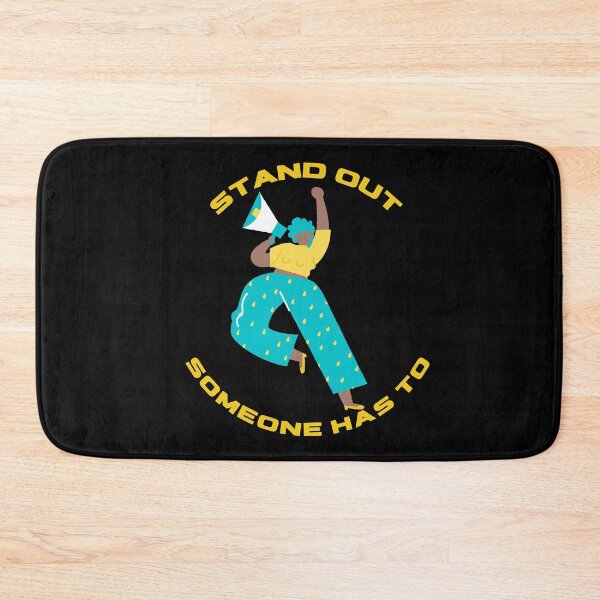 Item preview, Stand Out. Someone Has to.  designed and sold by CheekyGrace.