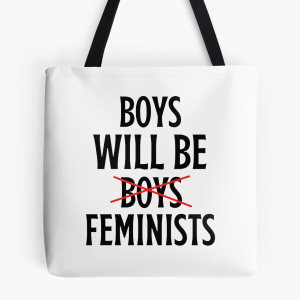 Item preview, Boys Will Be Boys Memes Funny Feminism Sayings Lovers designed and sold by chetan786.