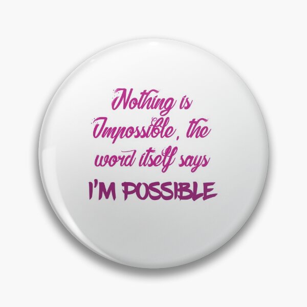 Item preview, Nothing is Impossible designed and sold by Black-Orc.