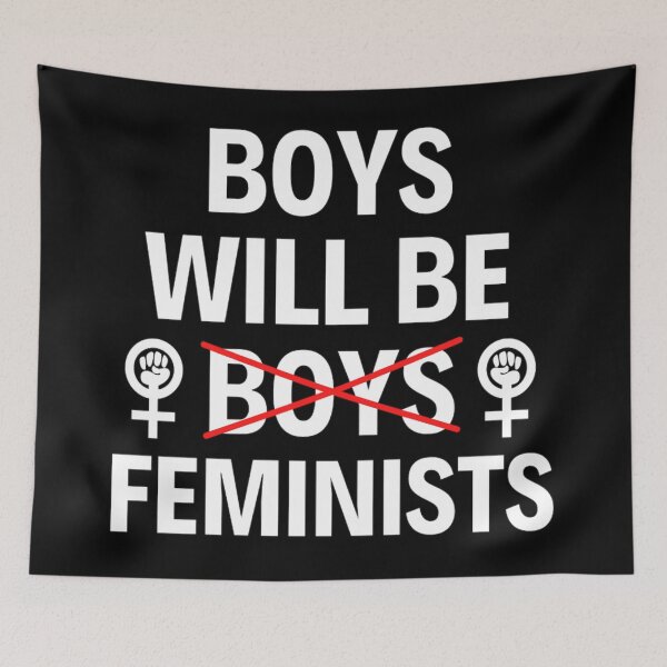 Item preview, Boys Will Be Boys Memes Funny Feminism Sayings Lovers designed and sold by chetan786.