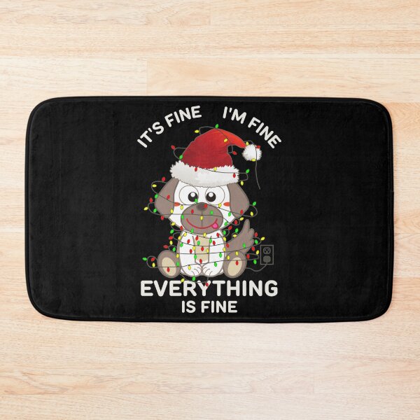 Item preview, It's Fine I'm Fine Everything Is Fine Funny Christmas Dog Lover designed and sold by PhamNina.