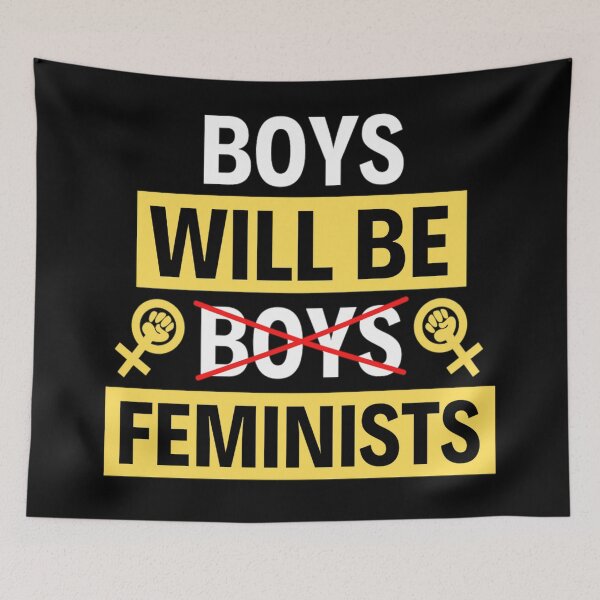 Item preview, Boys Will Be Boys Memes Funny Feminism Sayings Lovers designed and sold by chetan786.