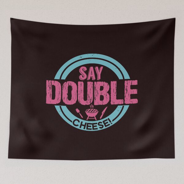 Item preview, Say Double Cheese ! Funny BBQ Shirt designed and sold by StreetShirts1.