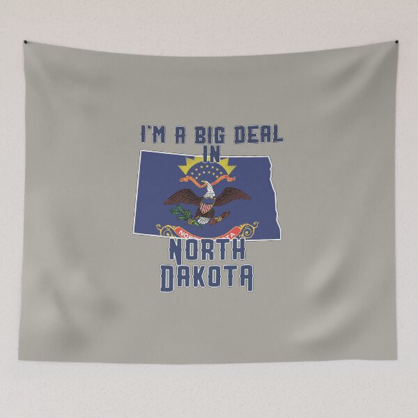 Item preview, I'm a big deal in North Dakota designed and sold by GamerGeekMedia.