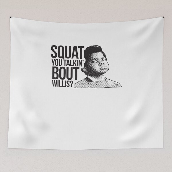 Item preview, Funny Gifts Squat You Talkin Bout Willis  Different Strokes Workout Idol Boys Fot You designed and sold by DanykaRatke.