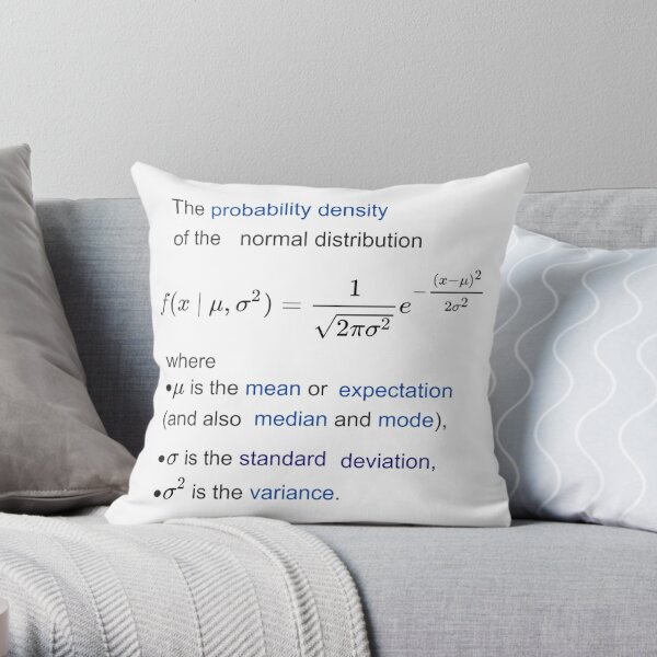 Probability Density of the Normal Distribution -  mean, expectation, median, mode, standard deviation, variance Throw Pillow