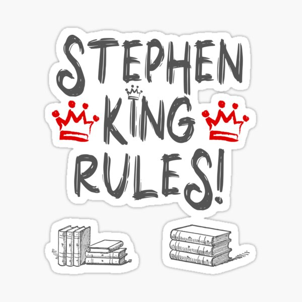 stephen-king-rules-stephen-king-fan-design-sticker-for-sale-by