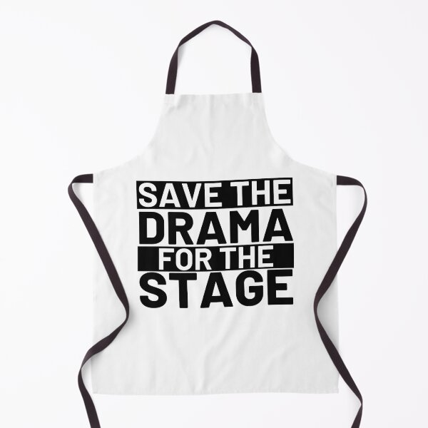 Item preview, Save the drama for the stage - Square designed and sold by Polariszero.
