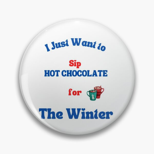 Item preview, I Just Want To Sip Hot Chocolate designed and sold by westenfield.
