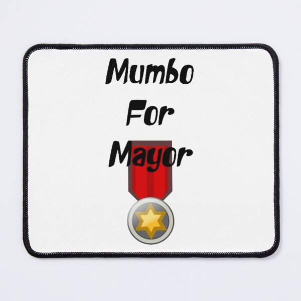 Item preview, Mumbo For Mayor designed and sold by PhamNina.