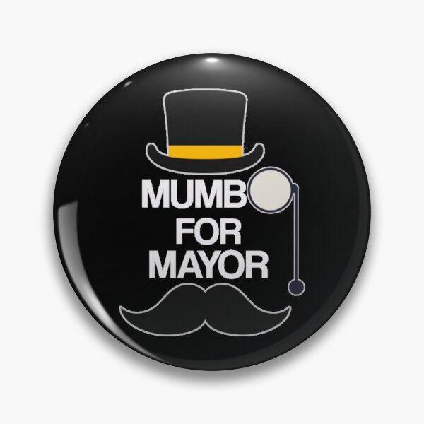 Item preview, Mumbo For Mayor designed and sold by PhamNina.