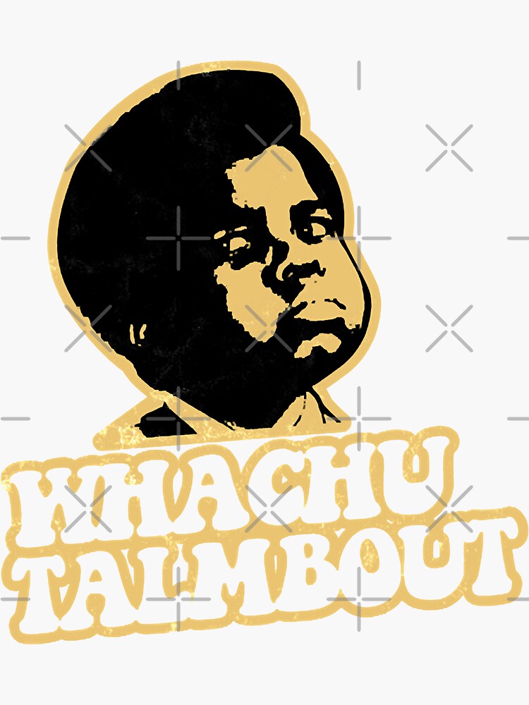 "Rock What You Talkin Bout Willis Graphic For Fan" Sticker by