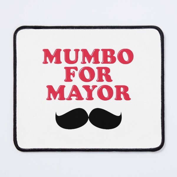 Item preview, Mumbo For Mayor designed and sold by PhamNina.