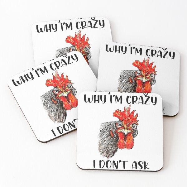 Item preview, Chicken Funny Stop Asking Why I'm Crazy  designed and sold by Ryankathun.