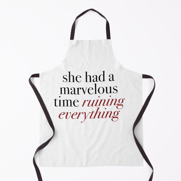 Item preview, "She had a marvelous time ruining everything" the last great american dynasty lyrics, Taylor Swift V3 designed and sold by jayt4.