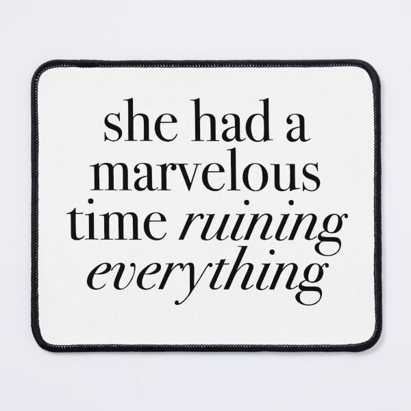 Item preview, "​She had a marvelous time ruining everything" the last great american dynasty lyrics, Taylor Swift V2 designed and sold by jayt4.