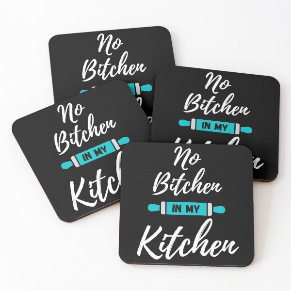 Item preview, No Bitchen in My Kitchen - Aqua Blue - by Boo-da-chay designed and sold by Boo-da-chay.