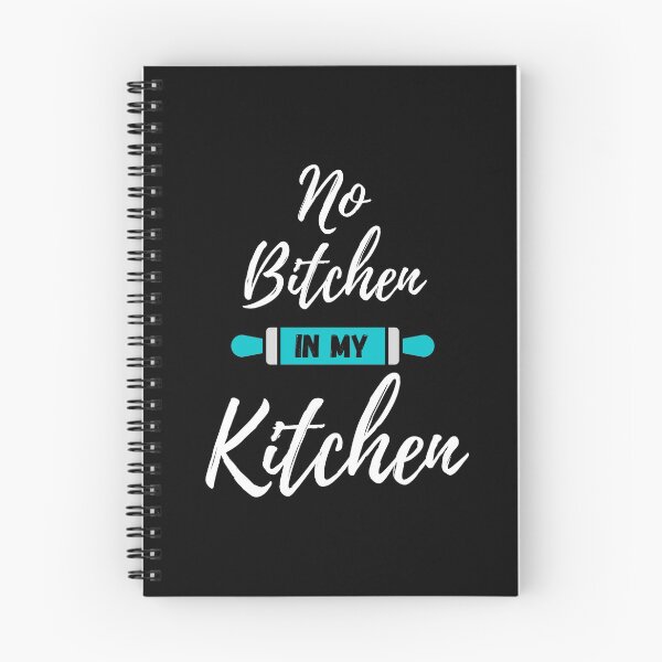 Item preview, No Bitchen in My Kitchen - Aqua Blue - by Boo-da-chay designed and sold by Boo-da-chay.