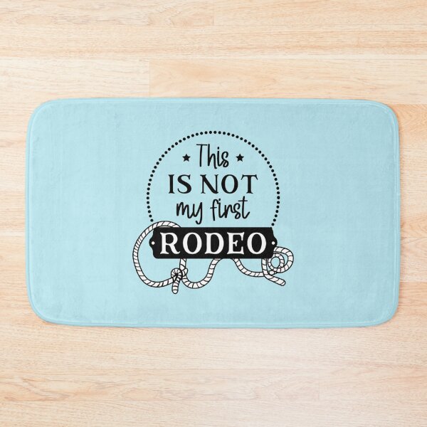 Item preview, Not My First Rodeo  designed and sold by Dorothyruss.