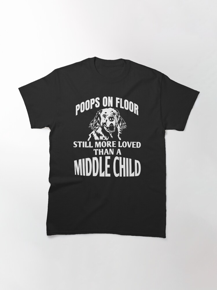 Alternate view of Dog Poop Joke, Funny Middle Child Classic T-Shirt