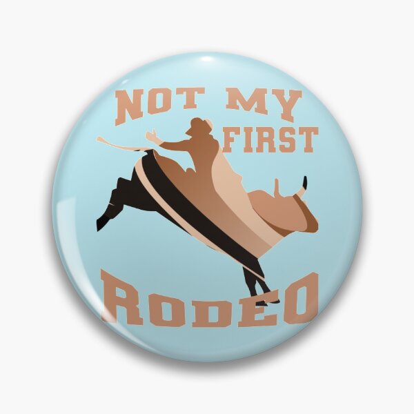 Item preview, Not My First Rodeo designed and sold by Dorothyruss.